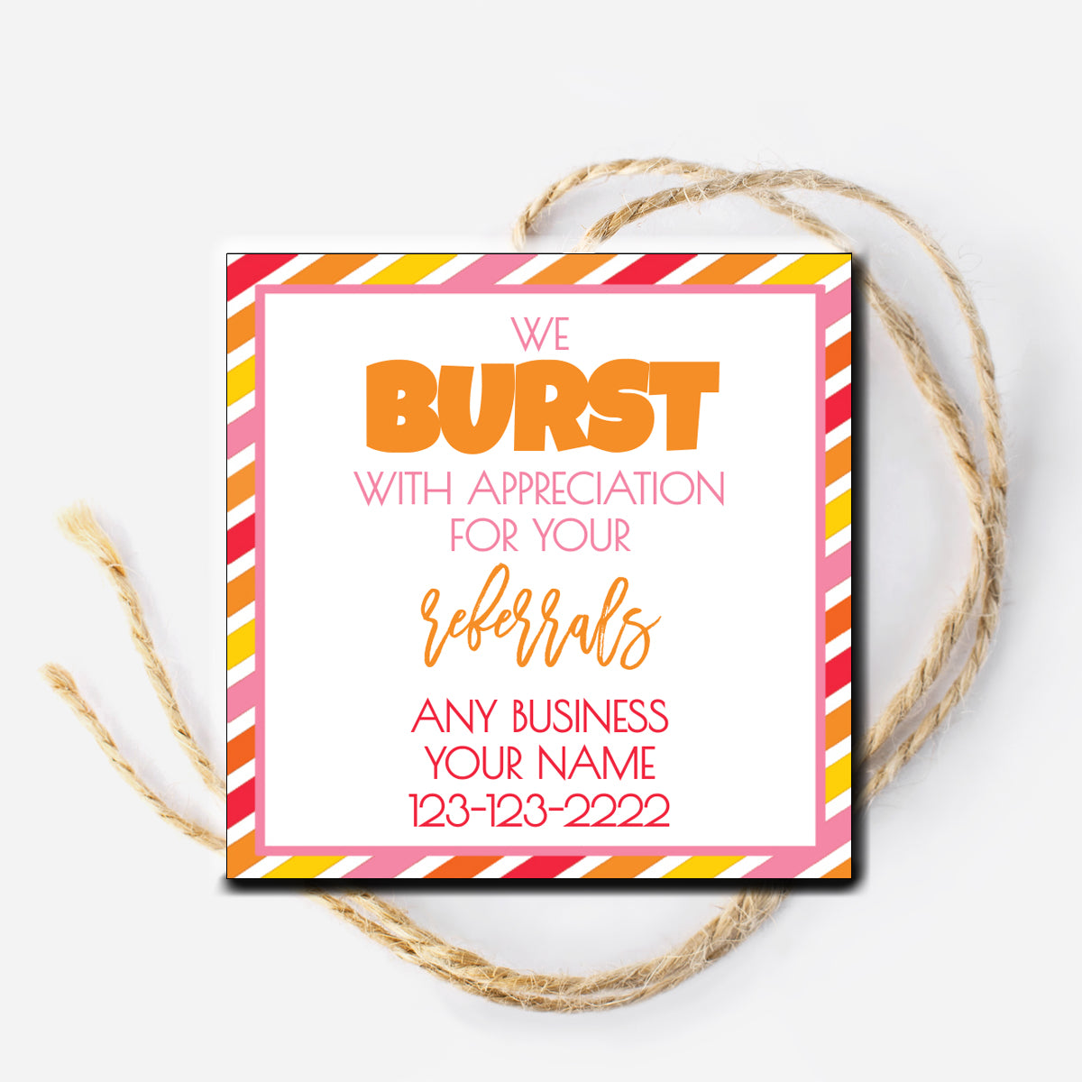 Burst with Appreciation for your Referrals Gift Tag 