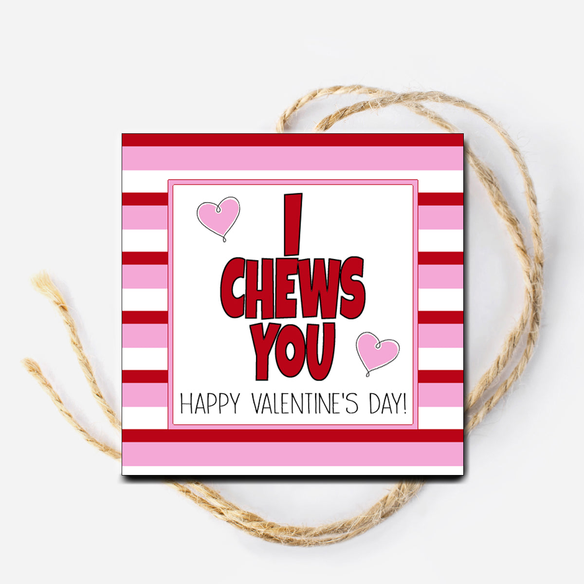 I Chews You Valentine Instant Download Tag