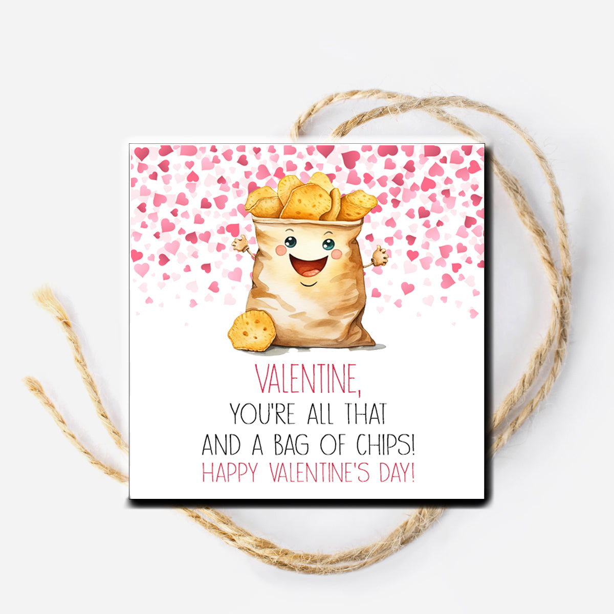 You are all that and a bag of Chips Valentine Instant Download Tag