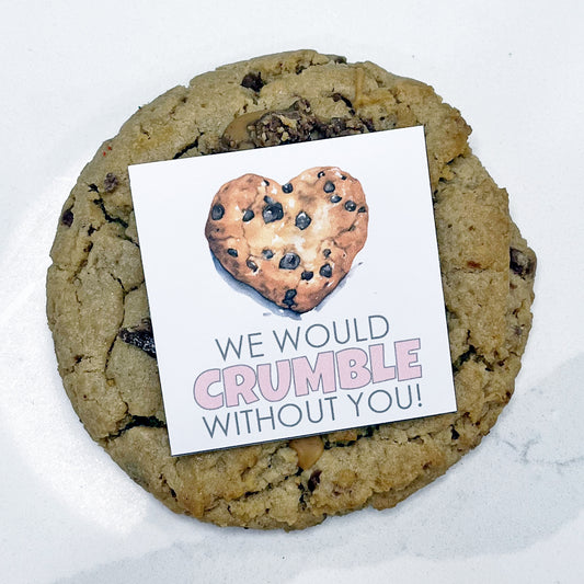 Crumble without you Instant Download Tag