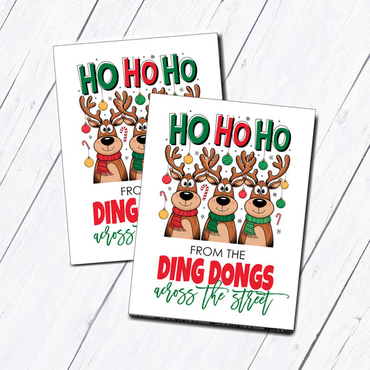 Ho Ho HO Ding Dong Across the Street Instant Download Tag