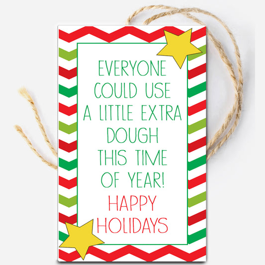 Everyone Could Use a Little Extra Dough This Time of Year Instant Download Tag