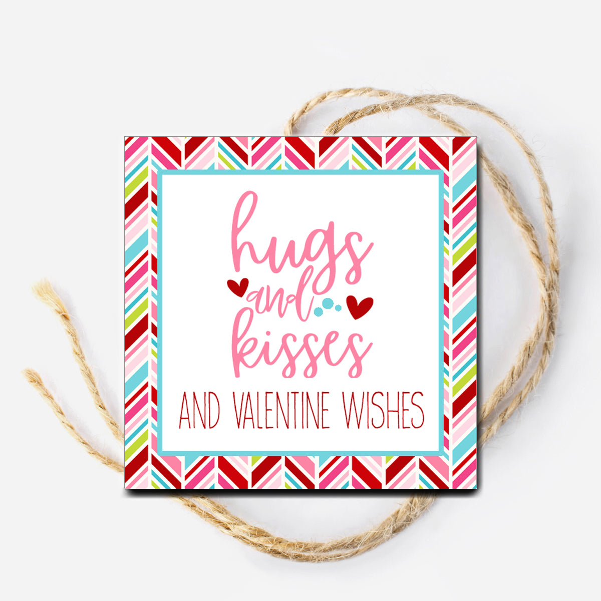 Hugs and Kisses and Valentine Wishes Instant Download Tag