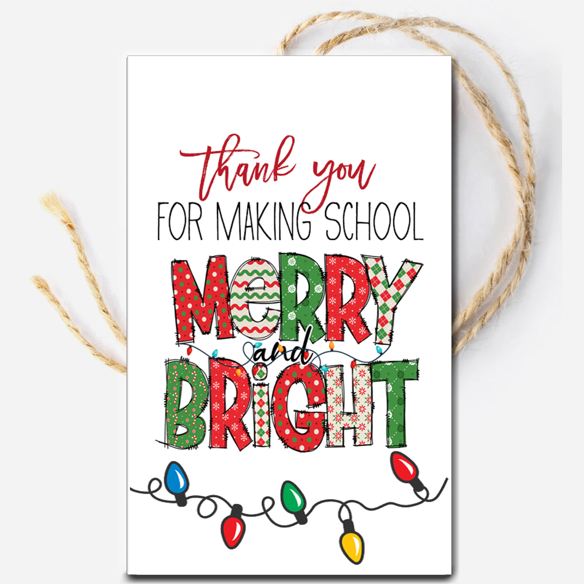 Thank you for Making School Merry and Bright Instant Download Tag