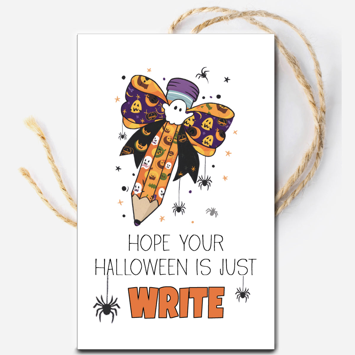 Halloween is just Write Pencil or Pen Instant Download Tag