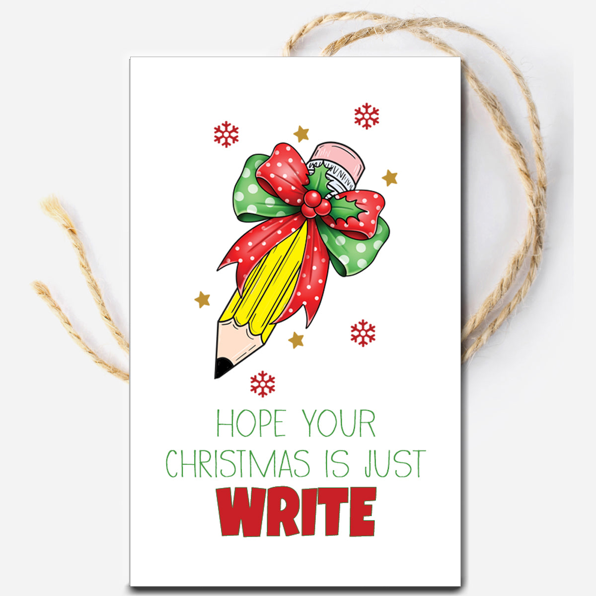 Christmas is just Write Pencil or Pen Instant Download Tag