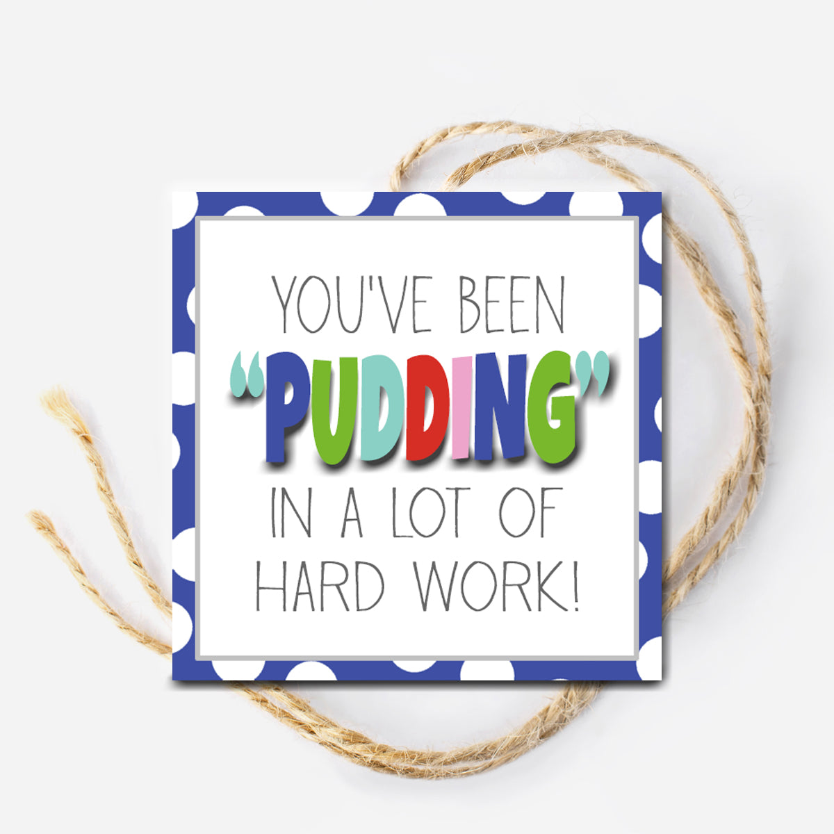 Pudding Instant Download Tag