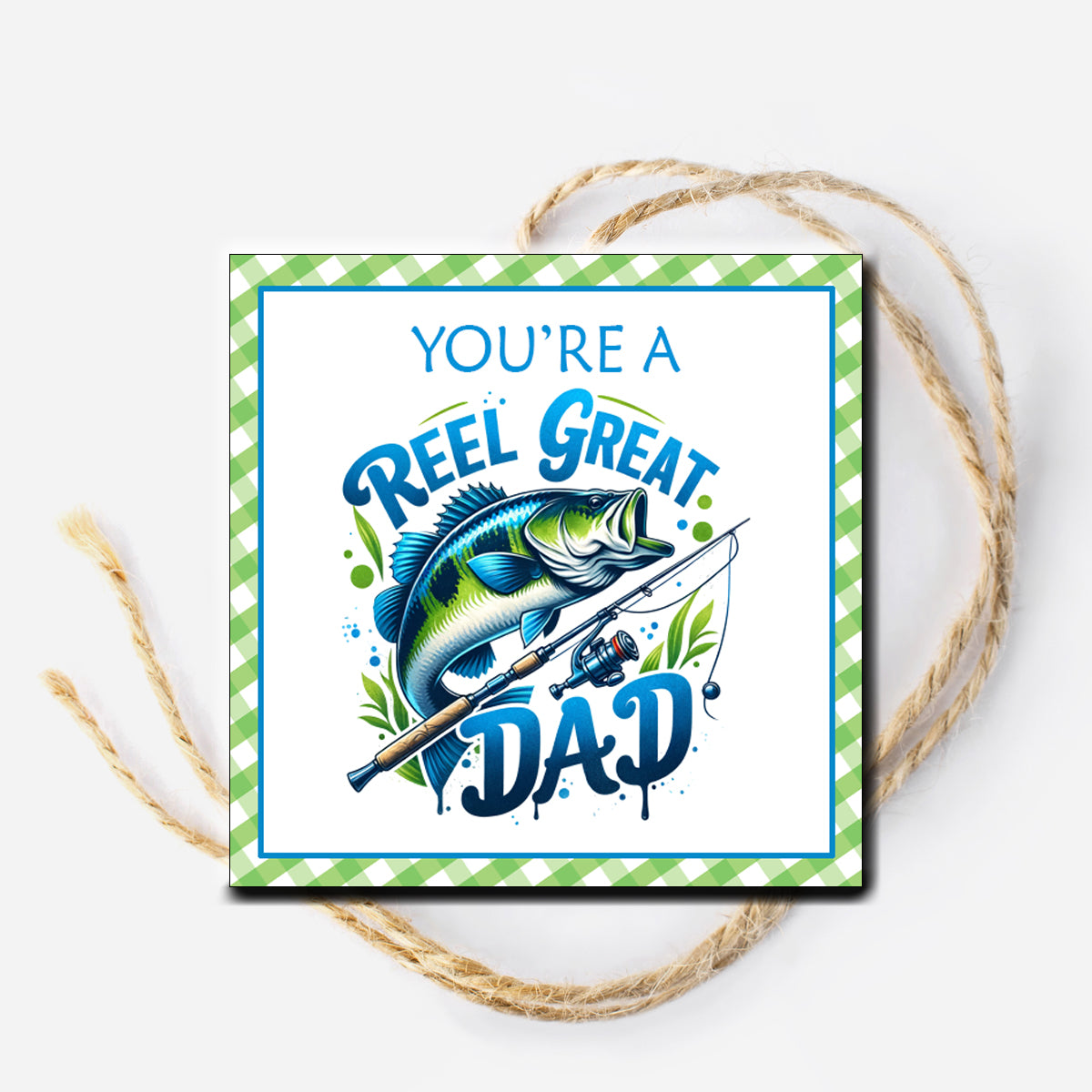 Reel Great Dad Printable Gfit tag