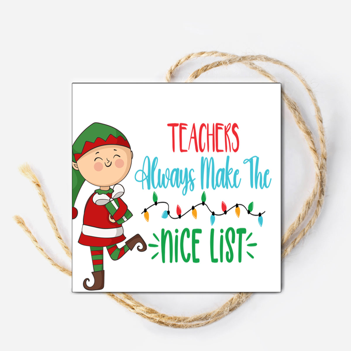 Teachers Always Make the Nice List Instant Download Tag