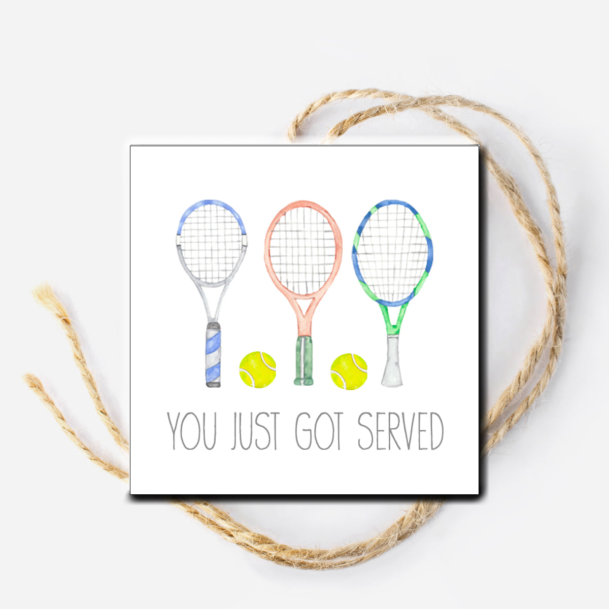 You Just Got Served Tennis Instant Download Tag