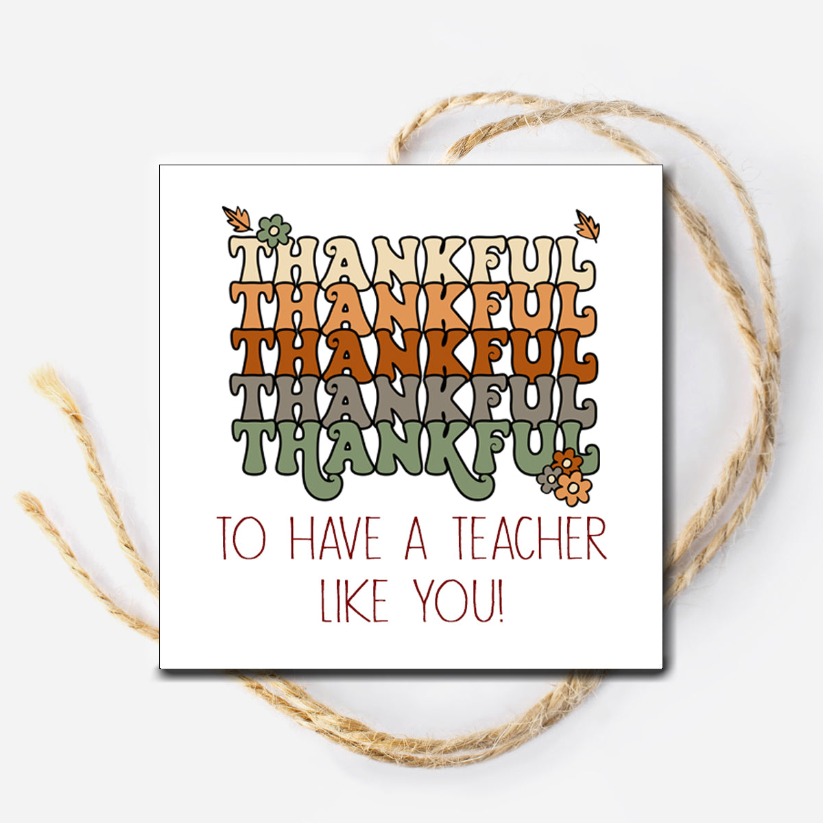 Thankful to have a Teacher like You Gift Tag