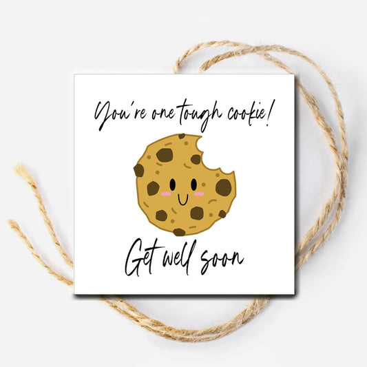 You're One Tough Cookie Get Well Soon Instant Download Tag