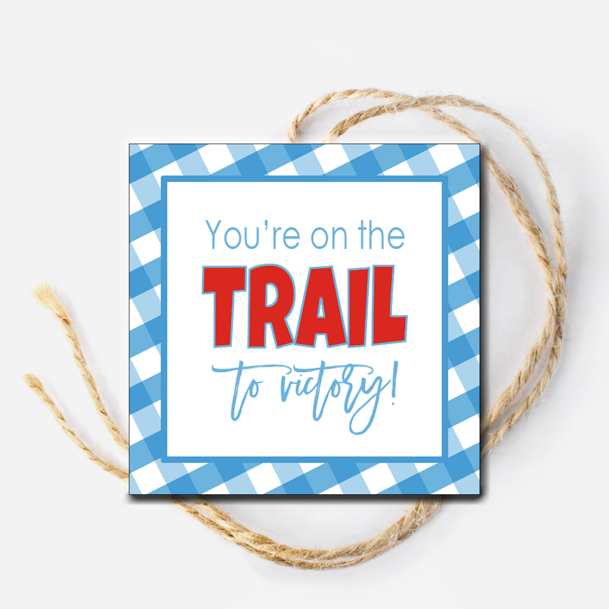 Trail to Victory Instant Download Tag